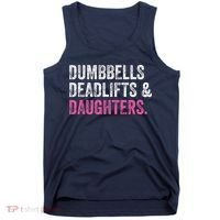 Dumbbells Deadlifts Daughters Funny Gym Workout Fathers Day Tank Top thumb 0