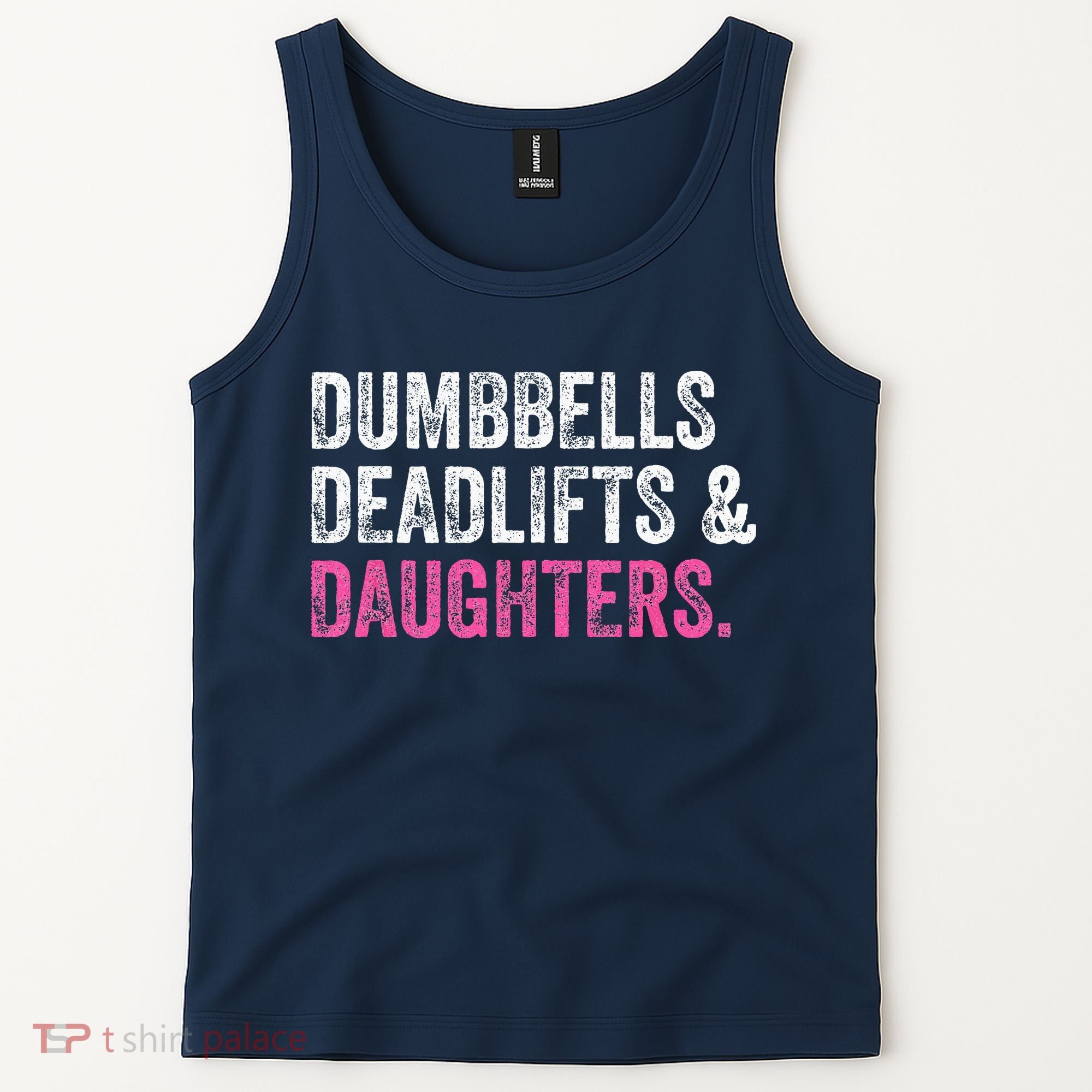 Dumbbells Deadlifts Daughters Funny Gym Workout Fathers Day Tank Top