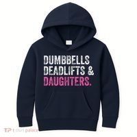 Dumbbells Deadlifts Daughters Funny Gym Workout Fathers Day Kids Hoodie thumb 0