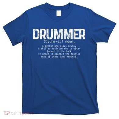 Drummer Definition Drums Drumming Funny Drummer Gift T-Shirt