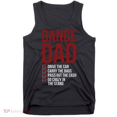 Dance Dad Dancing Dad Of A Dancer Father Tank Top