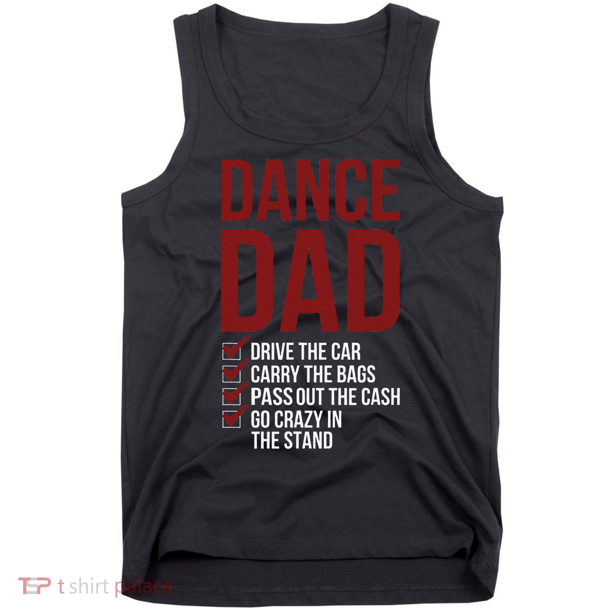 Dance Dad Dancing Dad Of A Dancer Father Tank Top