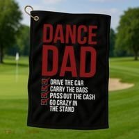 Dance Dad Dancing Dad Of A Dancer Father Golf Towel thumb 1