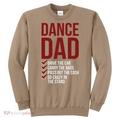 Dance Dad Dancing Dad Of A Dancer Father Sweatshirt