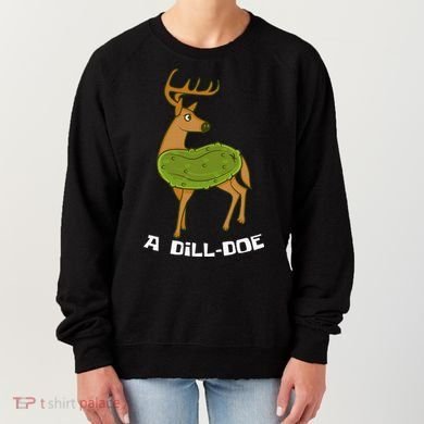 Dill Doe Dildo Comic And Joke Fan Women's Sweatshirt