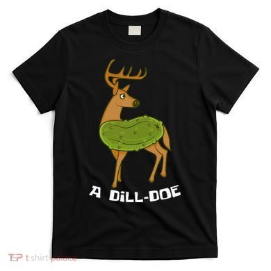 Dill Doe Dildo Comic And Joke Fan T-Shirt