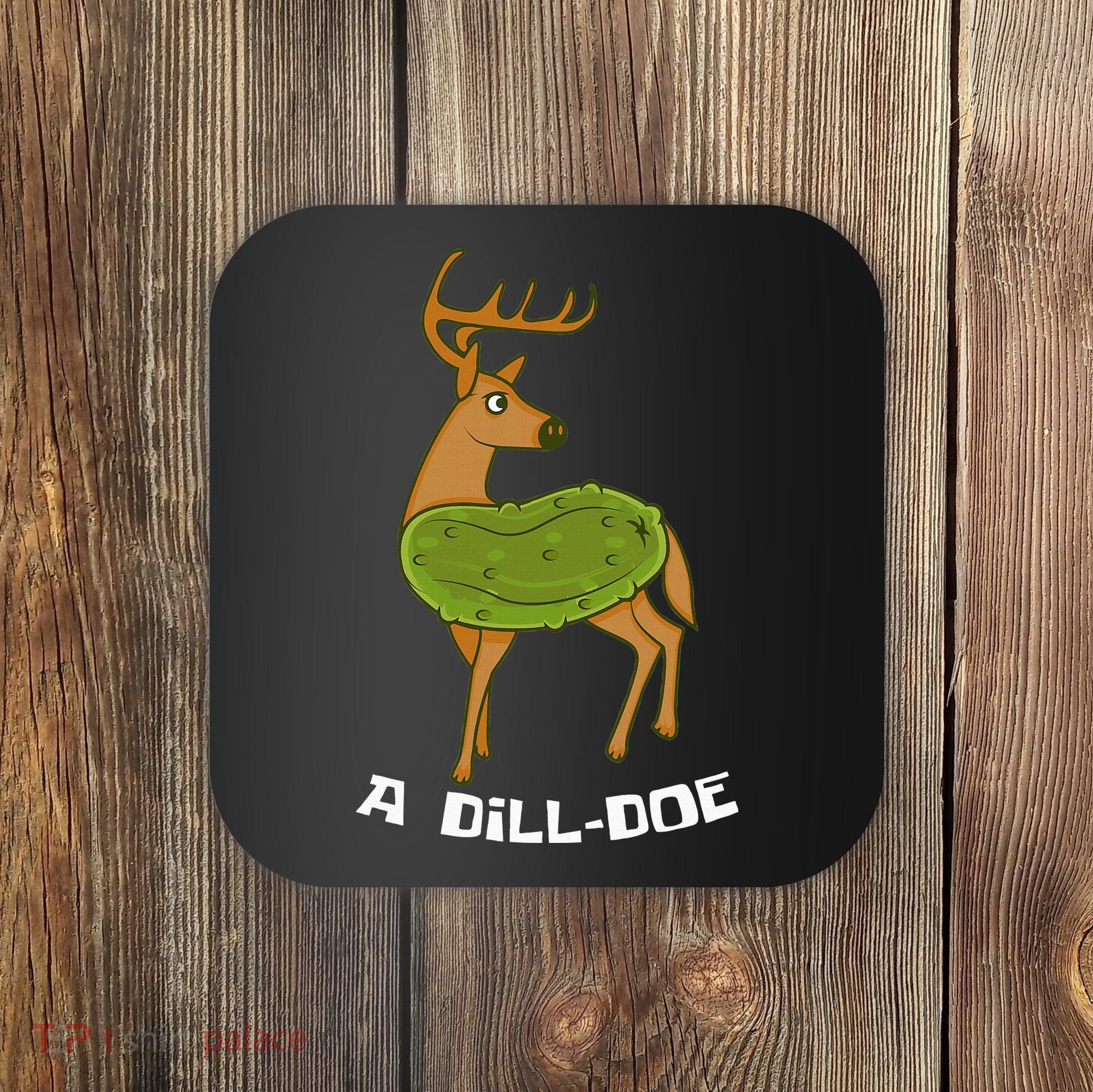 Dill Doe Dildo Comic And Joke Fan Coaster