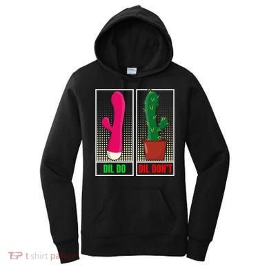 Dil Do Dil DonT Funny Inappropriate Women's Hoodie