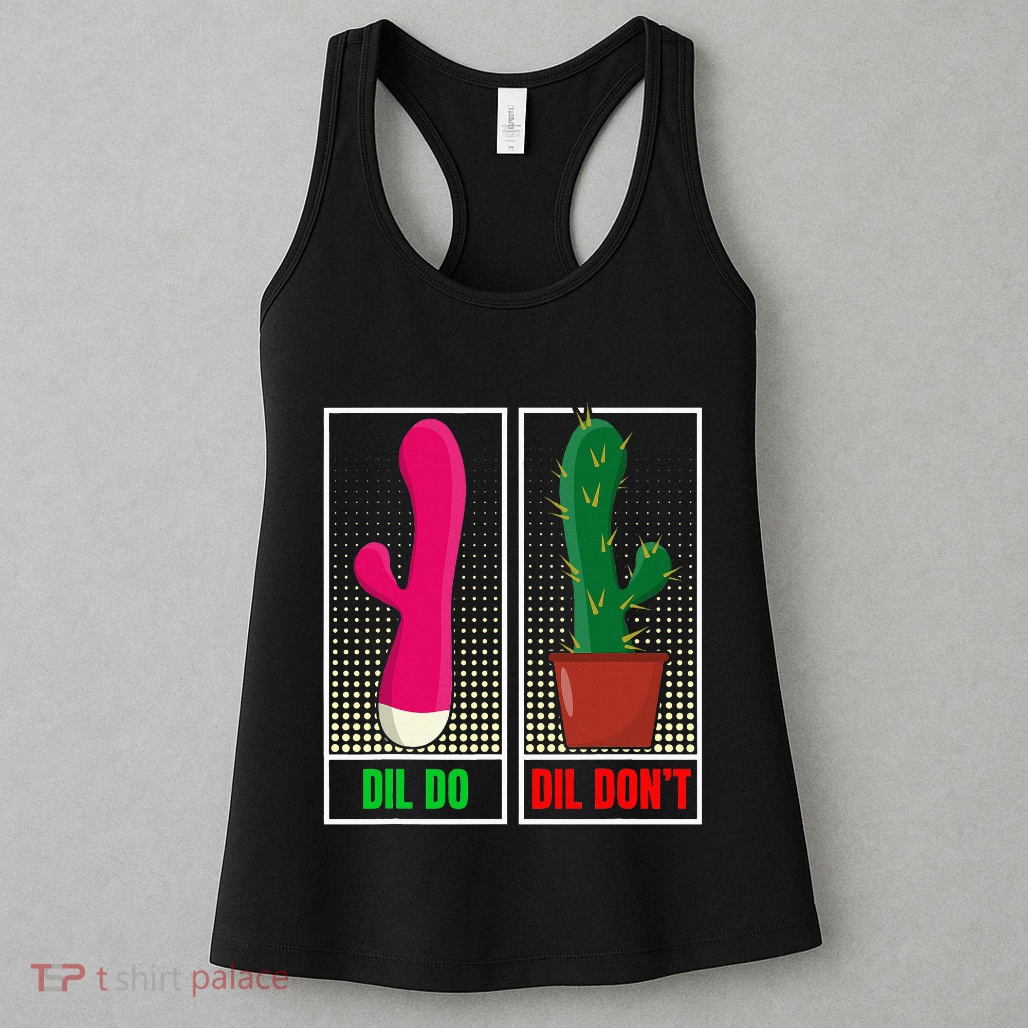 Dil Do Dil DonT Funny Inappropriate Women's Tank Top