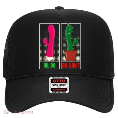 Dil Do Dil DonT Funny Inappropriate Hat