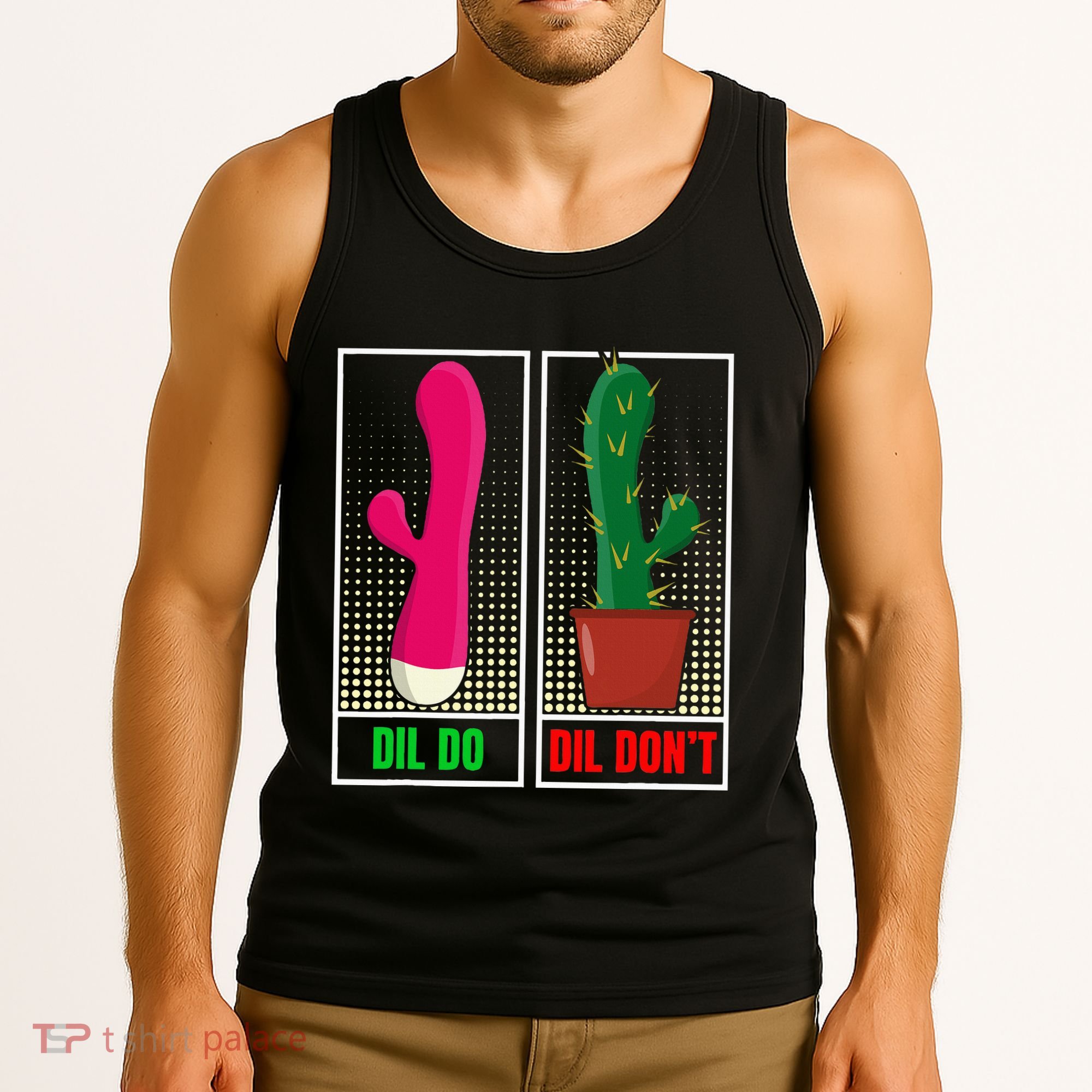 Dil Do Dil DonT Funny Inappropriate Tank Top