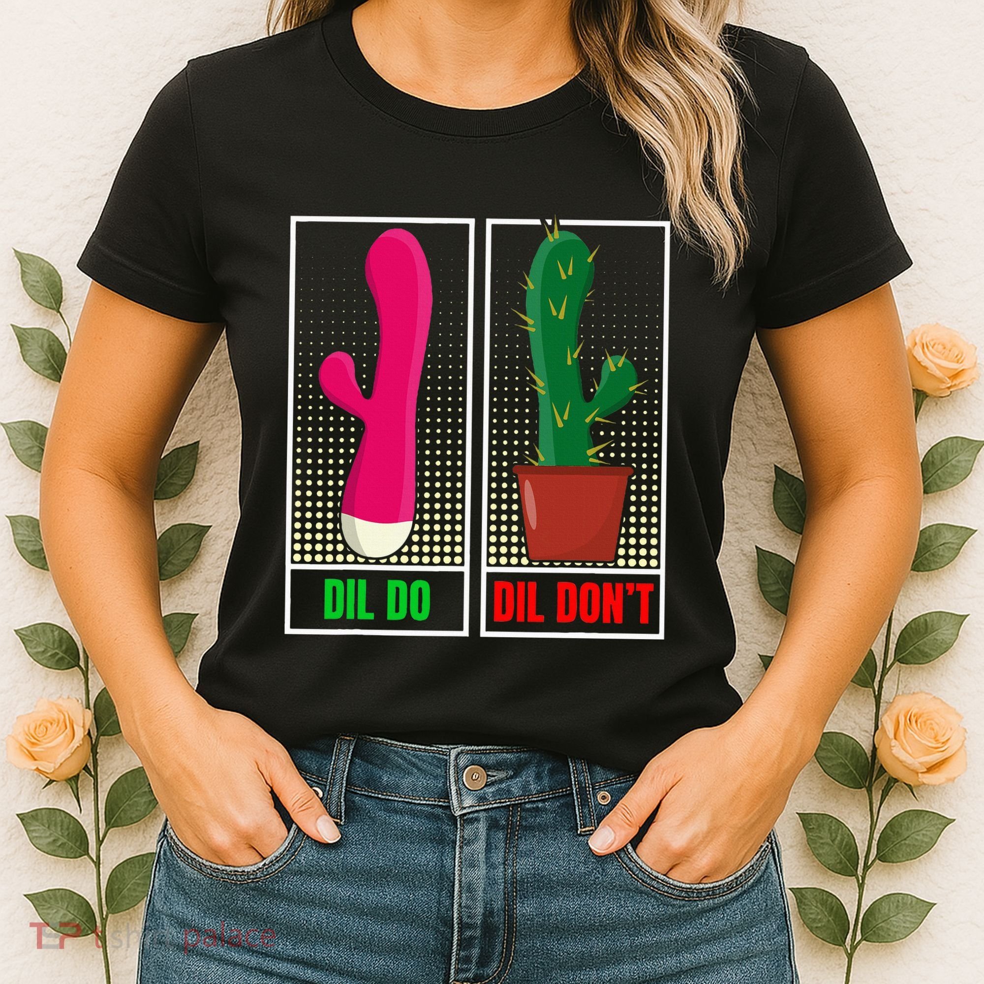 Dil Do Dil DonT Funny Inappropriate Women's T-Shirt