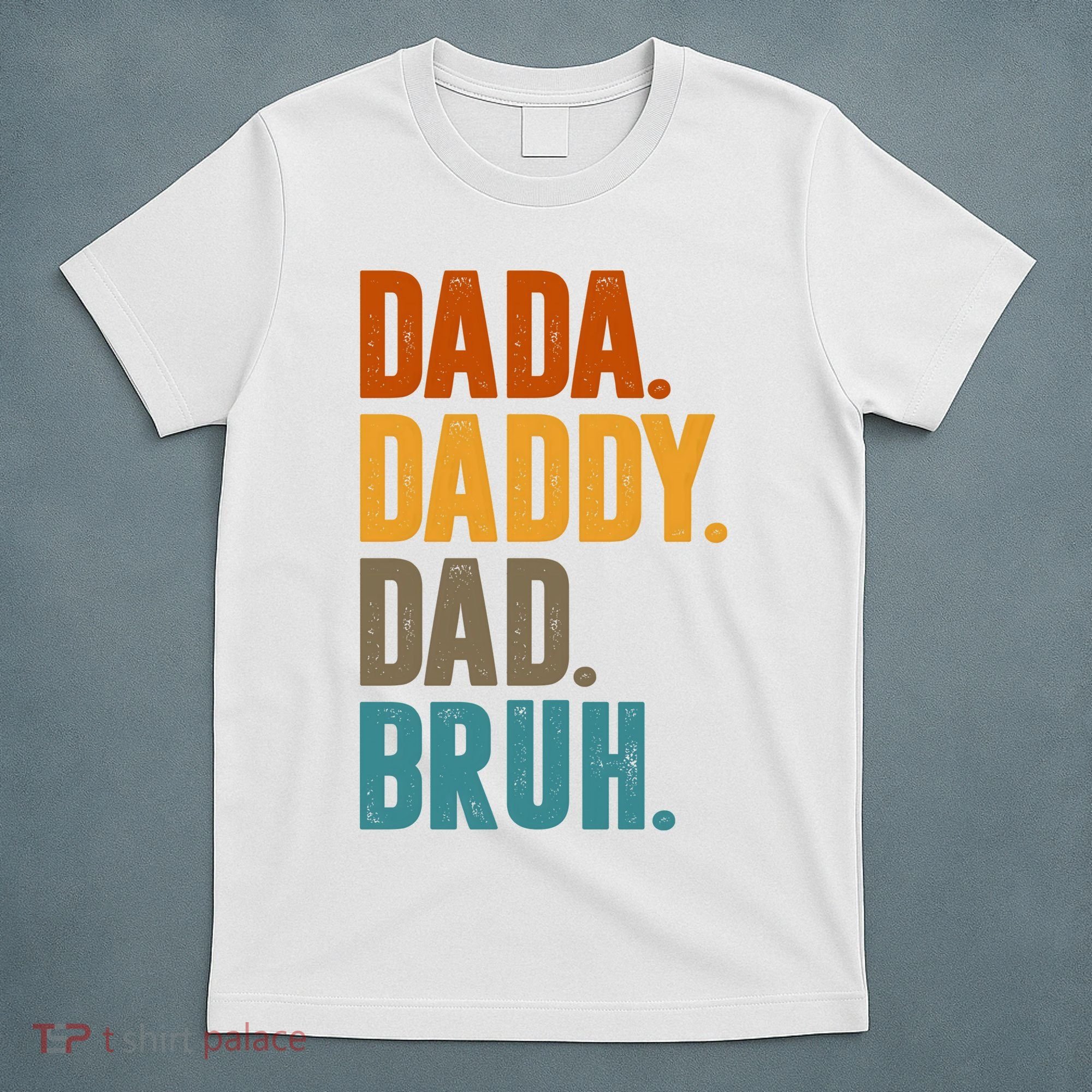 Dada Daddy Dad Bruh Vintage T-Shirt