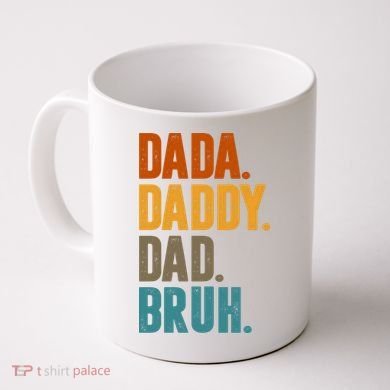 Dada Daddy Dad Bruh Vintage Coffee Mug