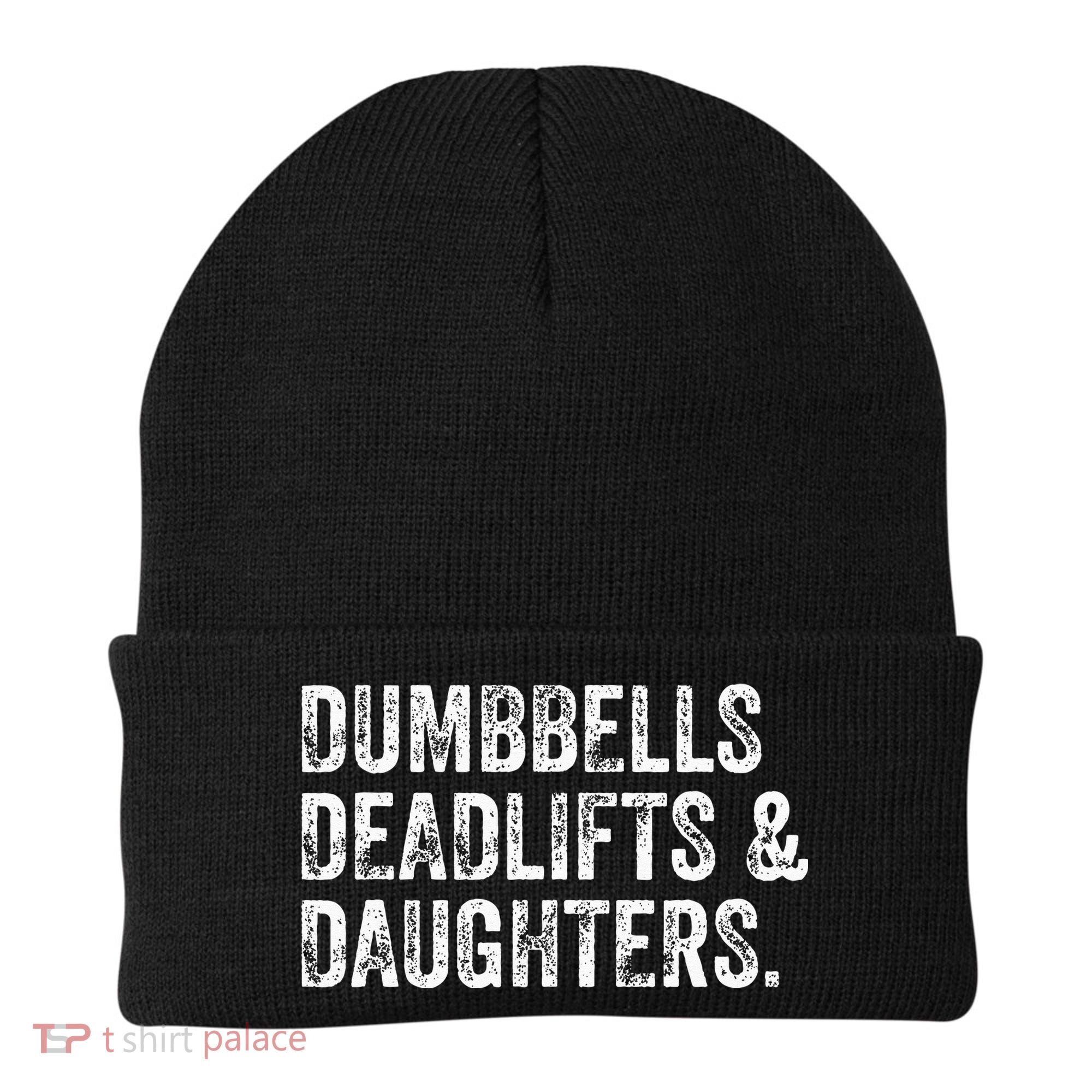 Dumbbells Deadlifts Daughters Funny Gym Workout Fathers Day Beanie