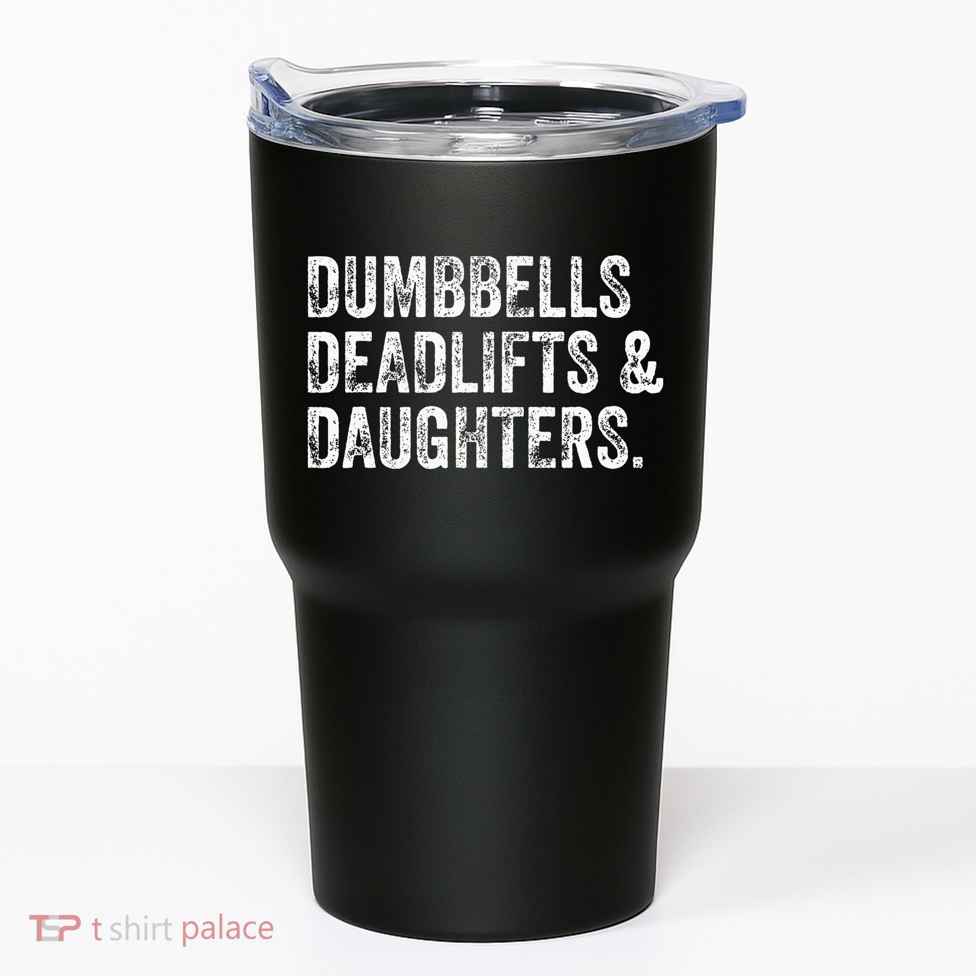Dumbbells Deadlifts Daughters Funny Gym Workout Fathers Day Tumbler
