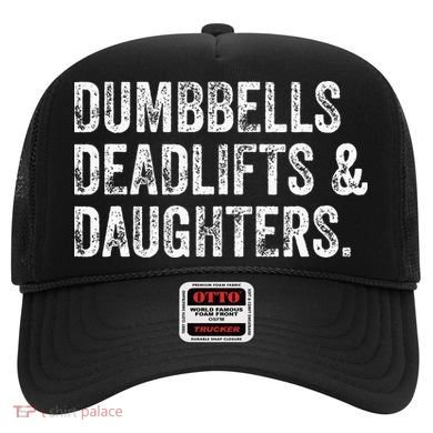Dumbbells Deadlifts Daughters Funny Gym Workout Fathers Day Hat