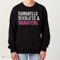 Dumbbells Deadlifts Daughters Funny Gym Workout Fathers Day Women's Sweatshirt thumb 0