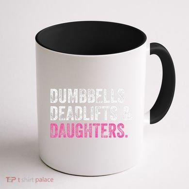 Dumbbells Deadlifts Daughters Funny Gym Workout Fathers Day Coffee Mug back
