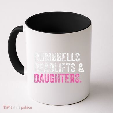 Dumbbells Deadlifts Daughters Funny Gym Workout Fathers Day Coffee Mug