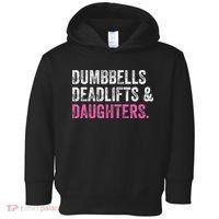Dumbbells Deadlifts Daughters Funny Gym Workout Fathers Day Toddler Hoodie thumb 0
