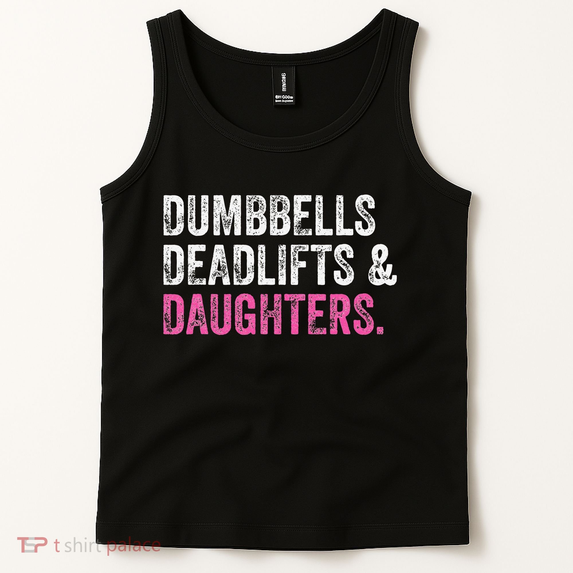 Dumbbells Deadlifts Daughters Funny Gym Workout Fathers Day Tank Top