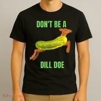 Dill Doe Dill Pickle T-Shirt thumb 3