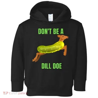 Dill Doe Dill Pickle Toddler Hoodie