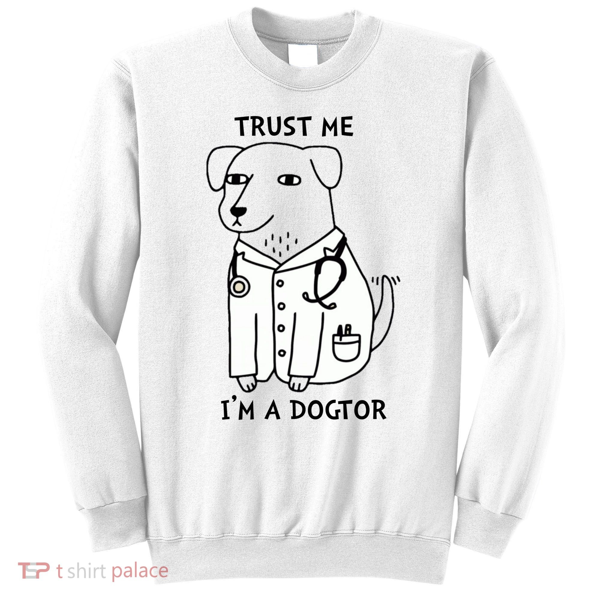 Dogtor Dog Doctor Sweatshirt
