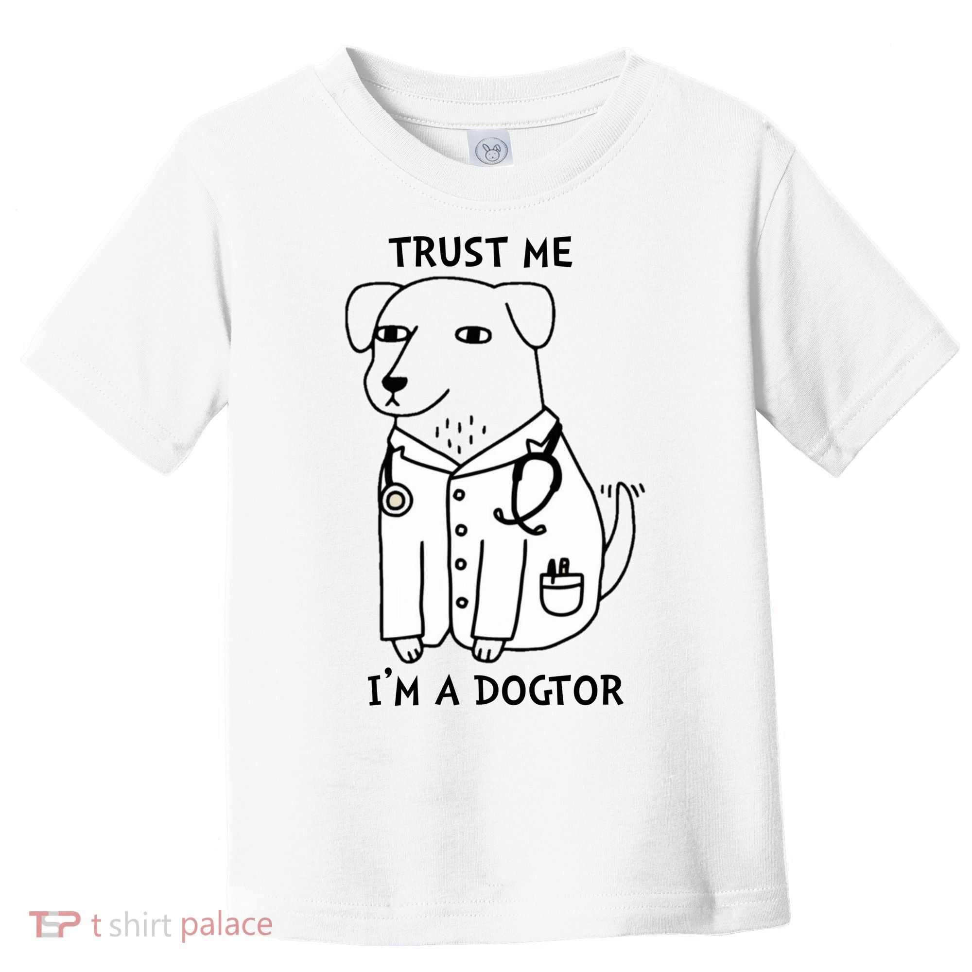 Dogtor Dog Doctor Toddler T-Shirt