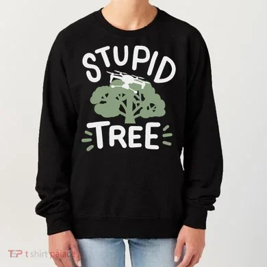 Drone Drones Drone Pilot Fpv Stupid Tree Women's Sweatshirt
