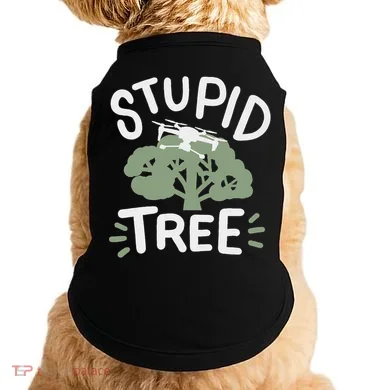 Drone Drones Drone Pilot Fpv Stupid Tree Doggie Tank