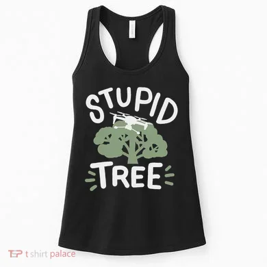 Drone Drones Drone Pilot Fpv Stupid Tree Women's Tank Top