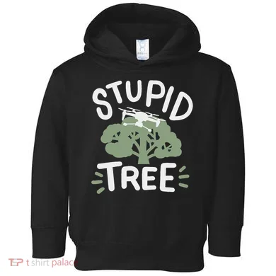 Drone Drones Drone Pilot Fpv Stupid Tree Toddler Hoodie