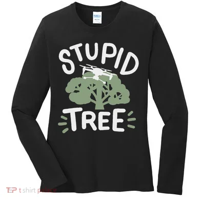 Drone Drones Drone Pilot Fpv Stupid Tree Women's Long Sleeve Shirt