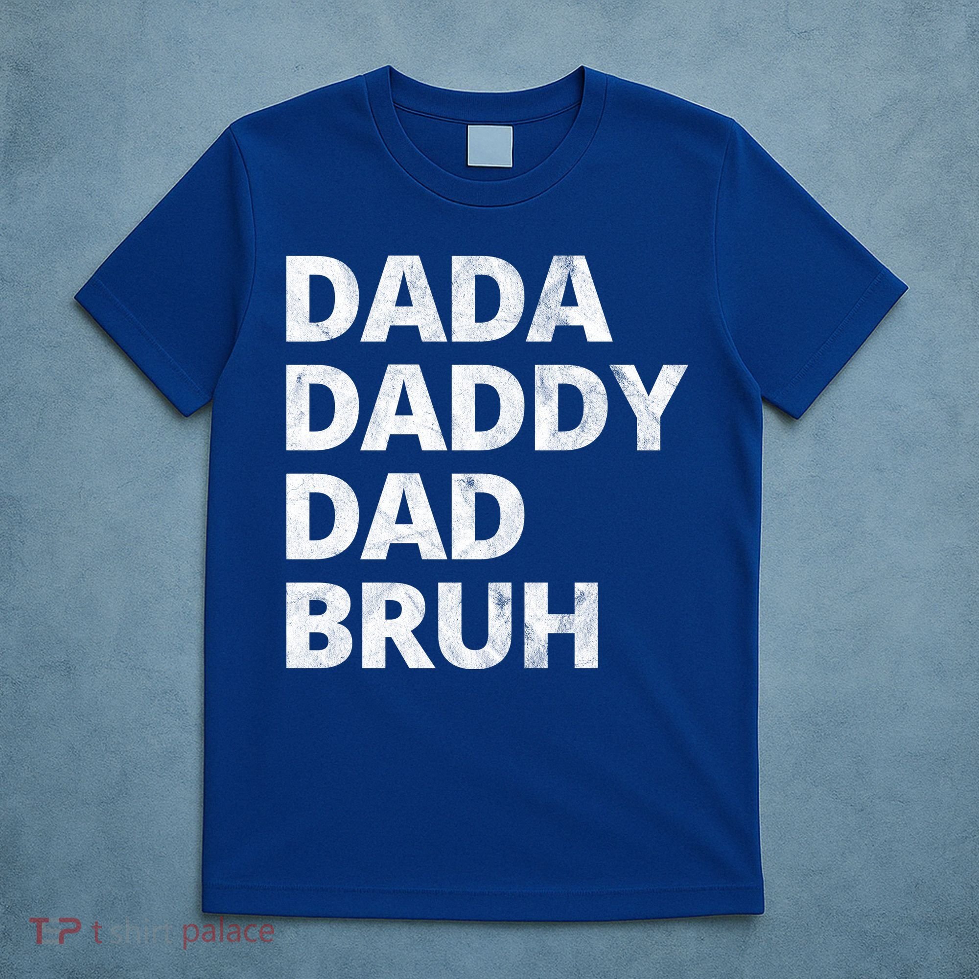 Dada Daddy Dad Bruh Vintage Funny T-Shirt
