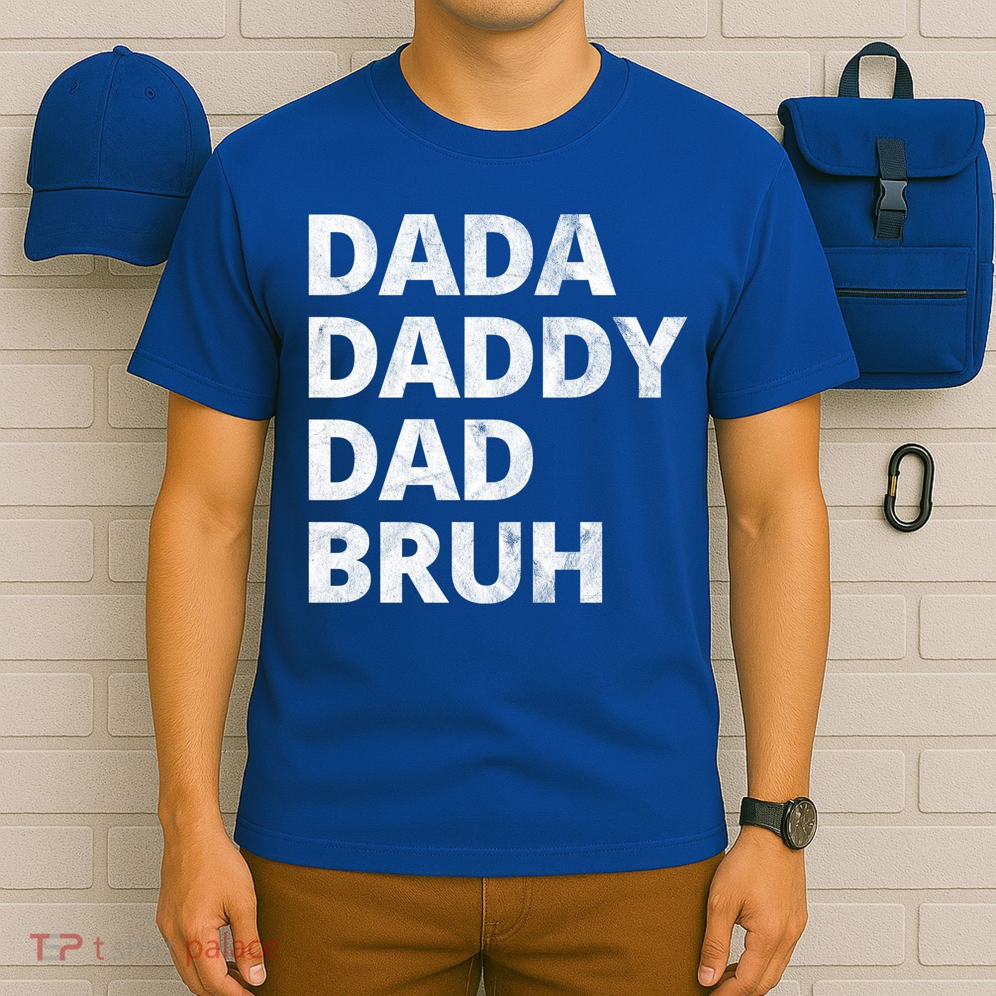 Dada Daddy Dad Bruh Vintage Funny T-Shirt