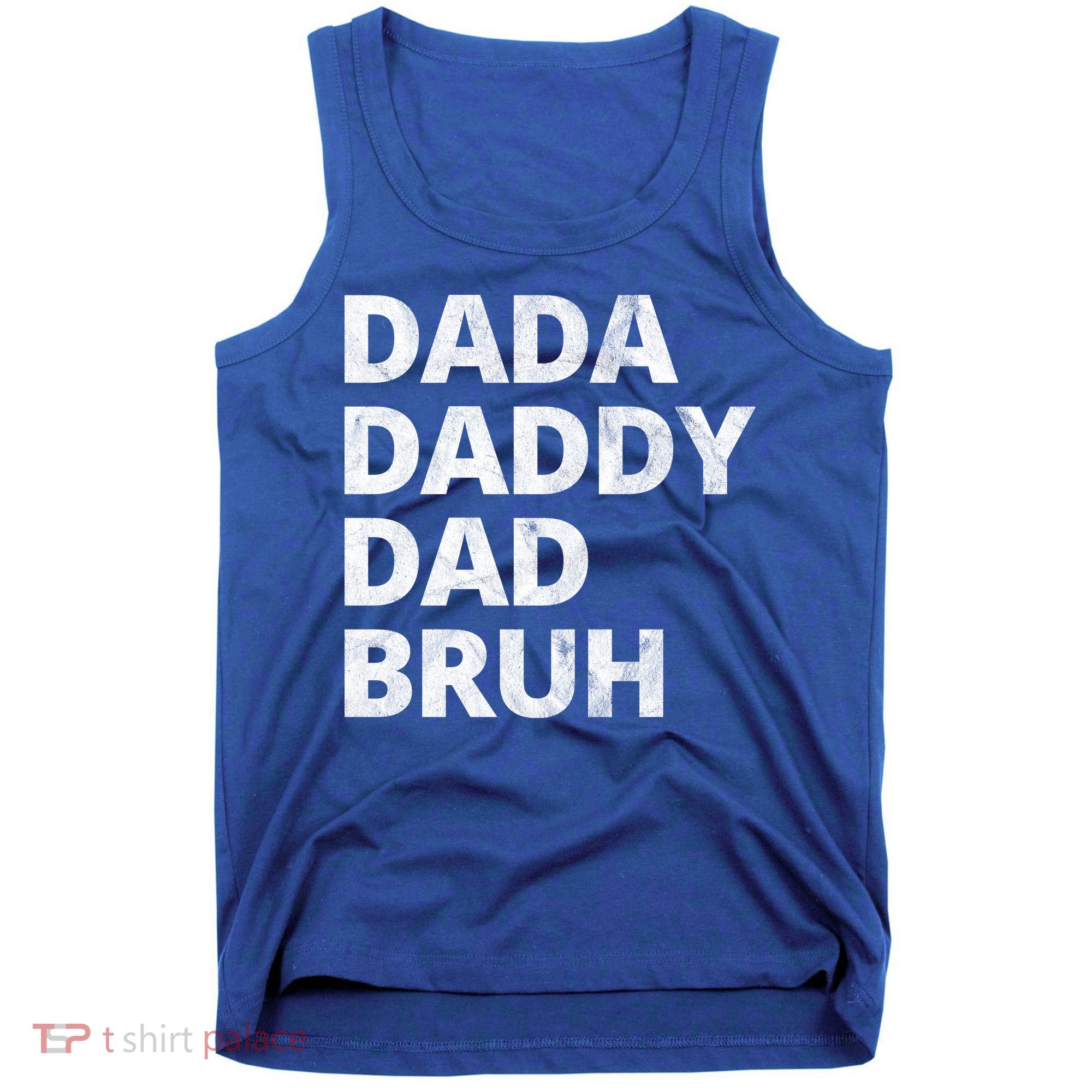 Dada Daddy Dad Bruh Vintage Funny Tank Top