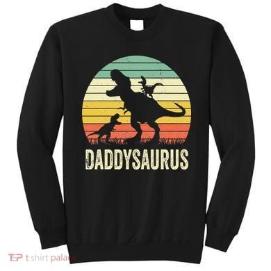 Daddy Dinosaur Daddysaurus 2 Father's Day Gift For Dad Sweatshirt