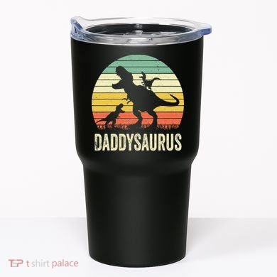 Daddy Dinosaur Daddysaurus 2 Father's Day Gift For Dad Tumbler