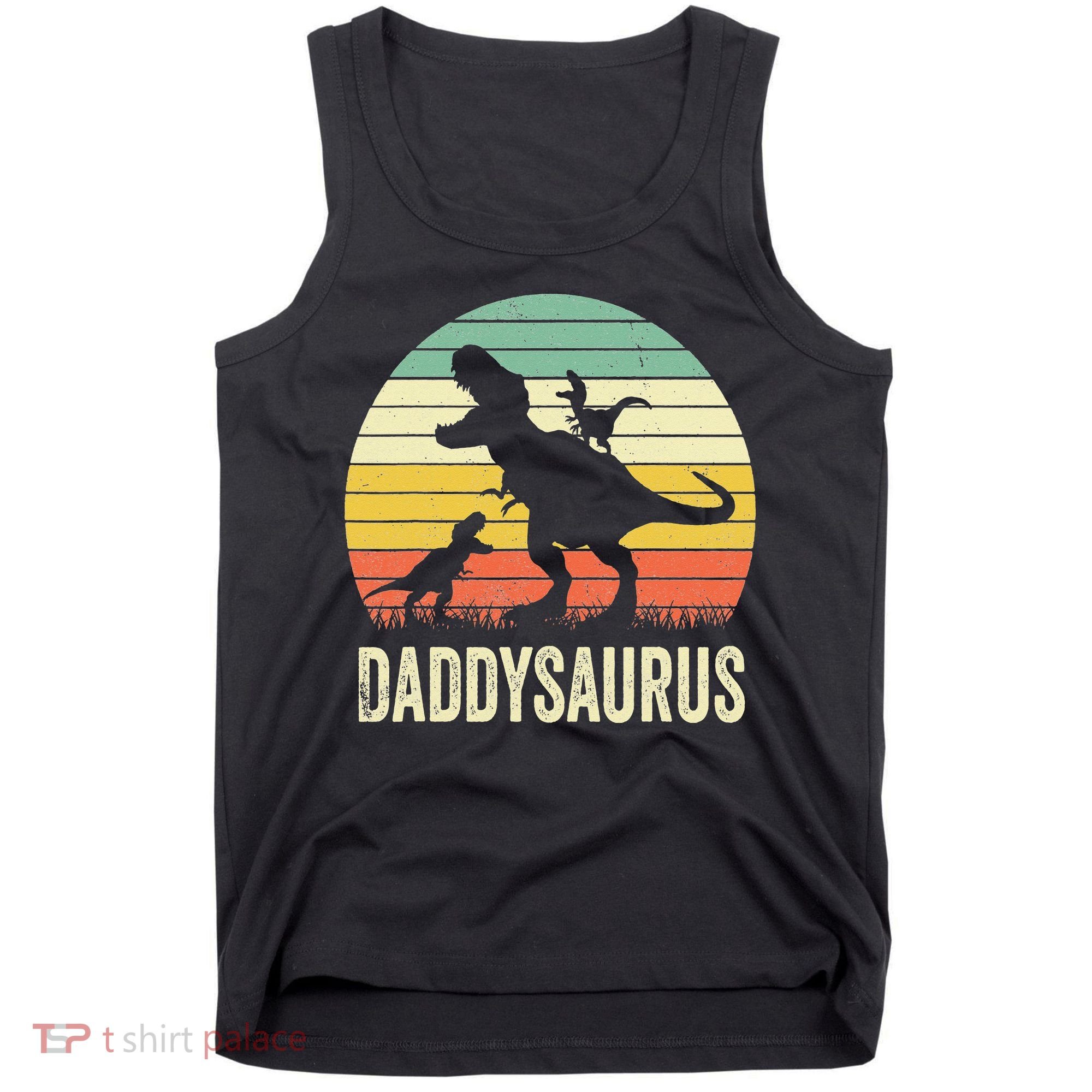 Daddy Dinosaur Daddysaurus 2 Father's Day Gift For Dad Tank Top