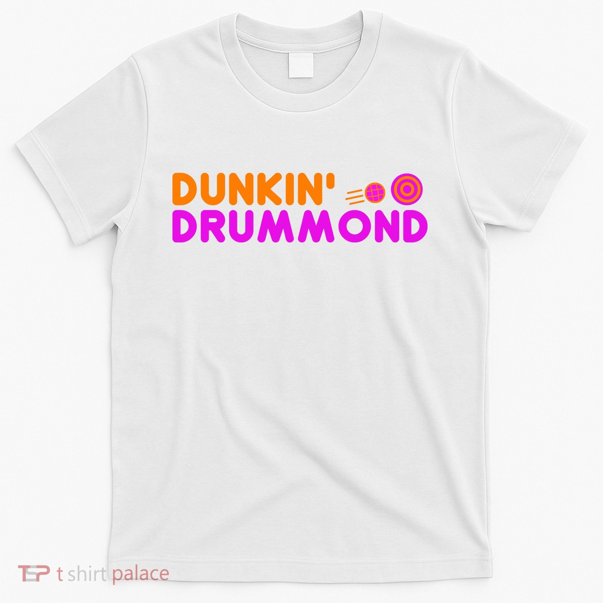 Dunkin Drummond T-Shirt