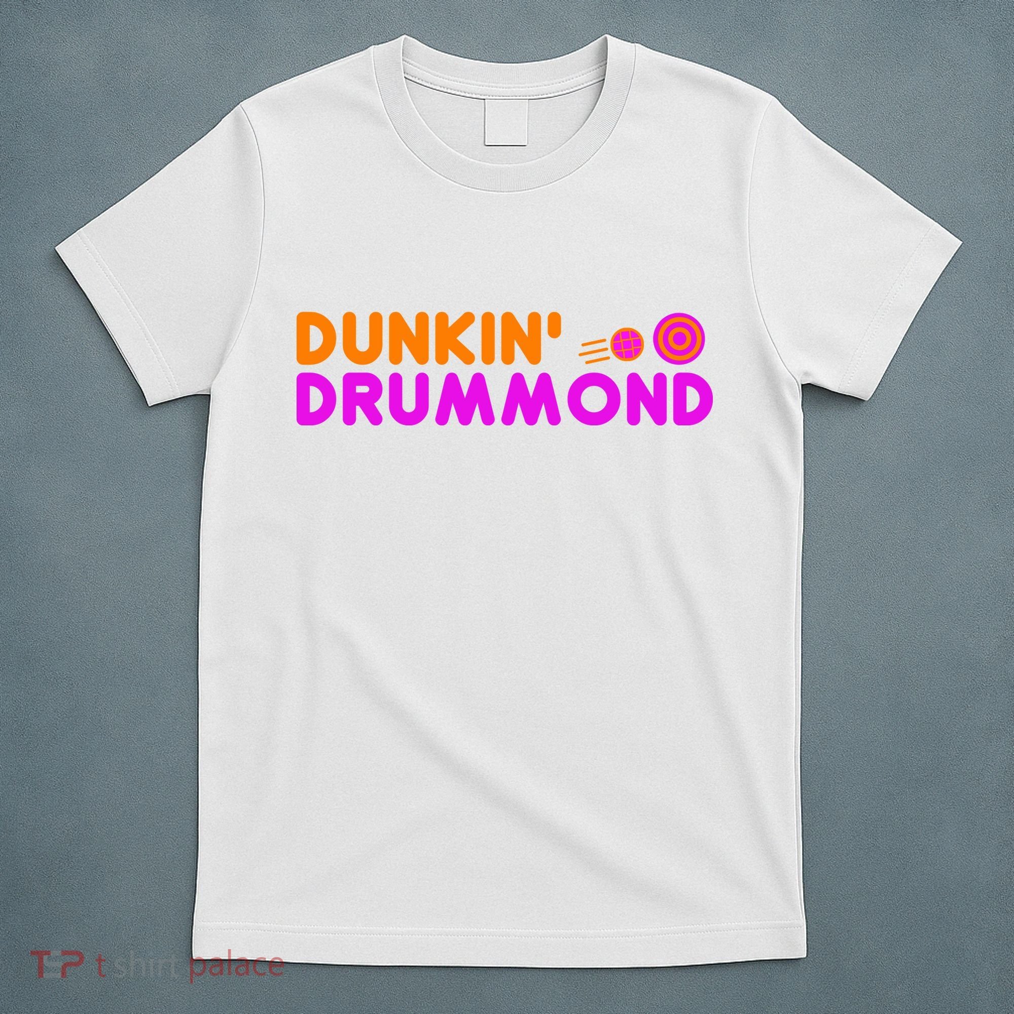 Dunkin Drummond T-Shirt