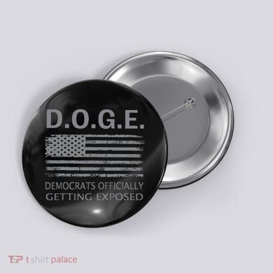 D.O.G.E Doge Democrats Getting Exposed Button