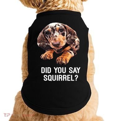Dapple Dachshund Did You Say Squirrel Hooded Gift Doggie Tank