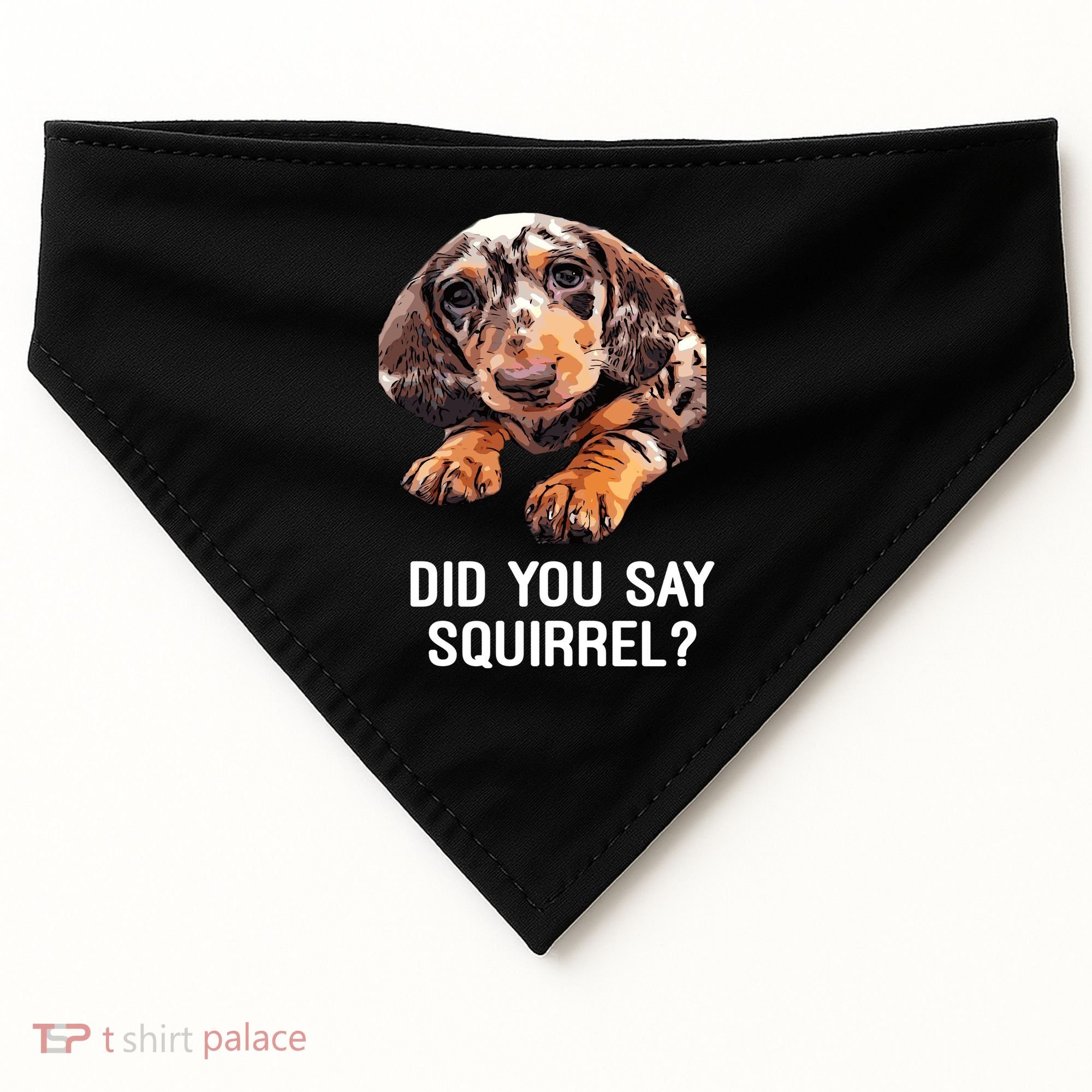 Dapple Dachshund Did You Say Squirrel Hooded Gift USA-Made Doggie Bandana