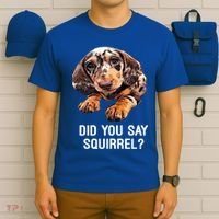 Dapple Dachshund Did You Say Squirrel Hooded Gift T-Shirt thumb 6