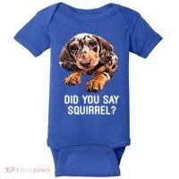 Dapple Dachshund Did You Say Squirrel Hooded Gift Baby Bodysuit thumb 0