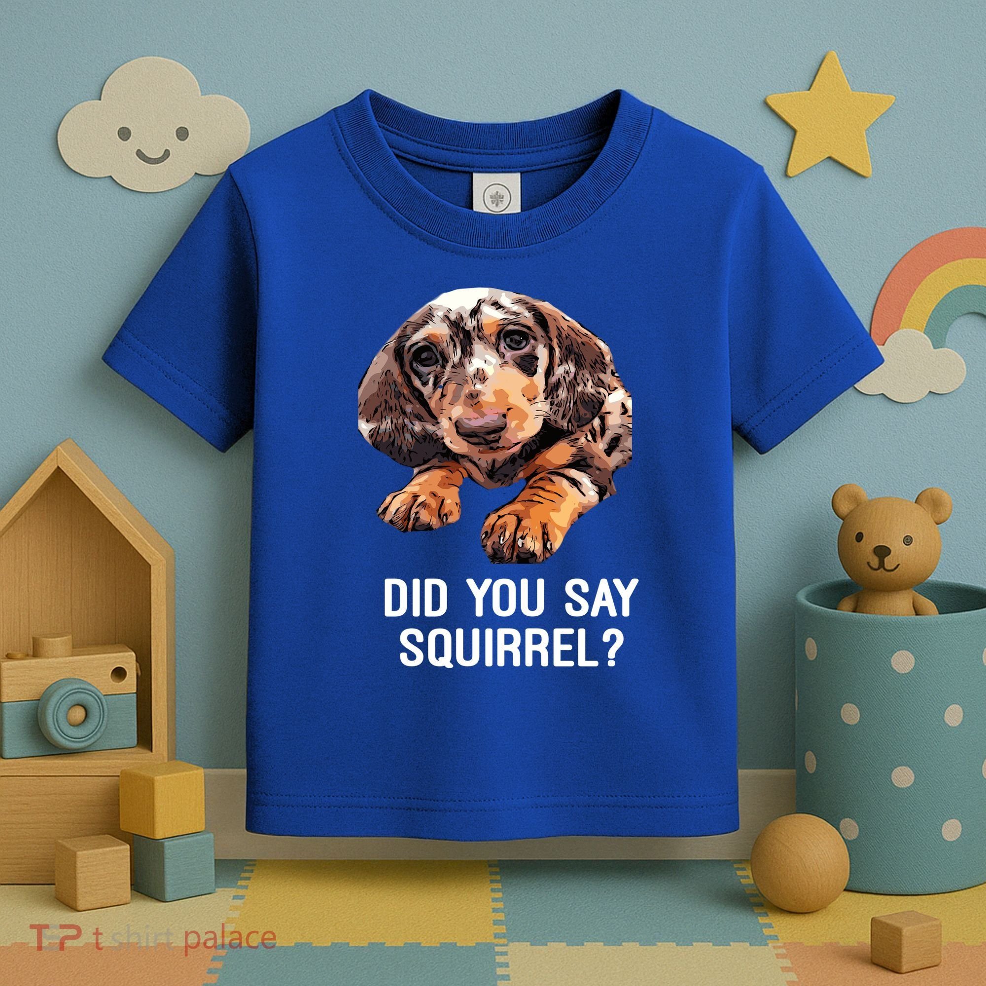 Dapple Dachshund Did You Say Squirrel Hooded Gift Toddler T-Shirt