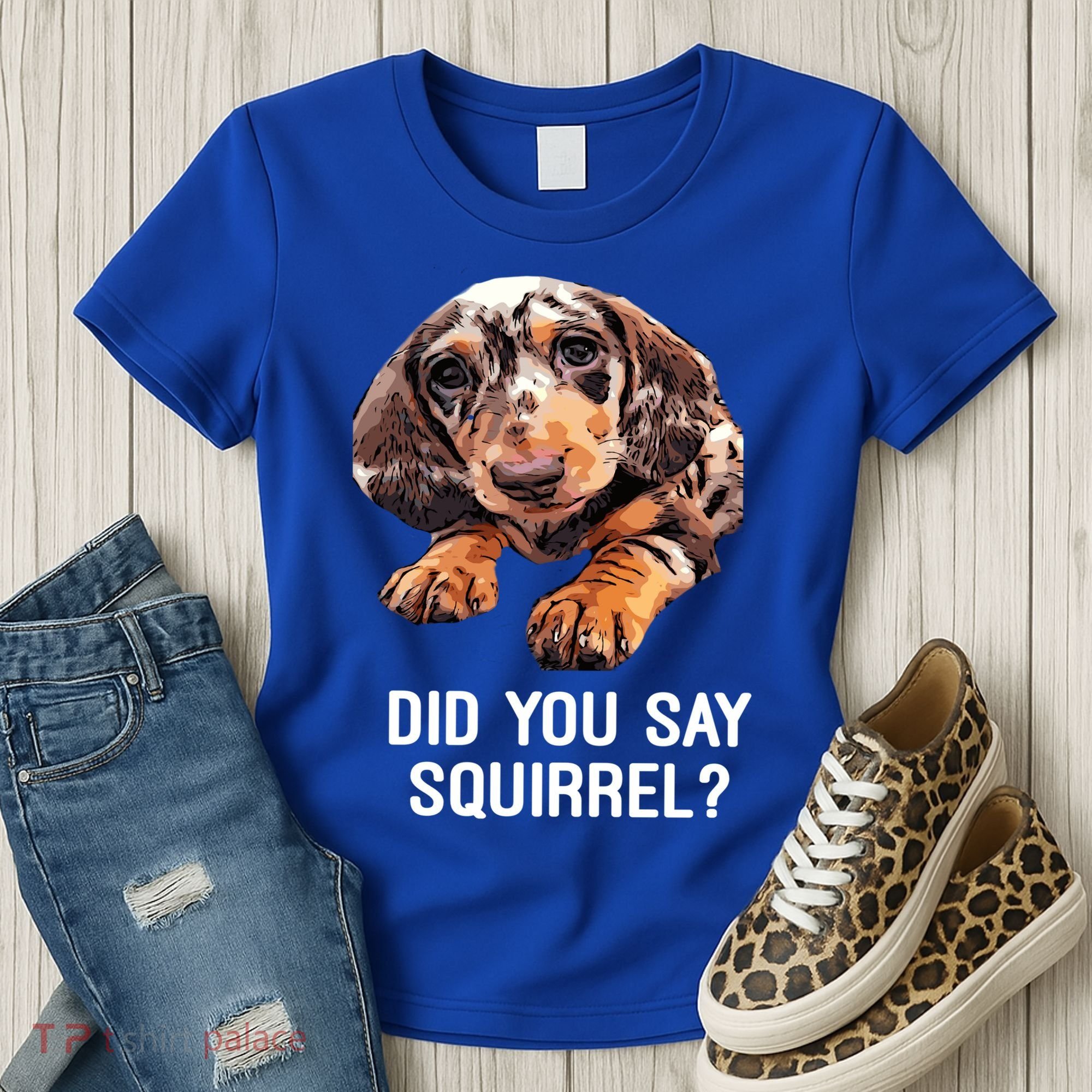 Dapple Dachshund Did You Say Squirrel Hooded Gift Women's T-Shirt